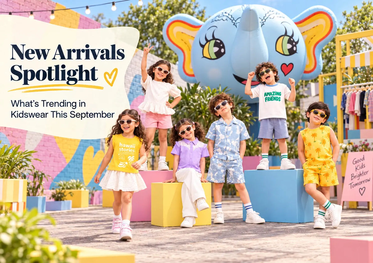 New Arrivals Spotlight: What's Trending in Kidswear This September Bloomup