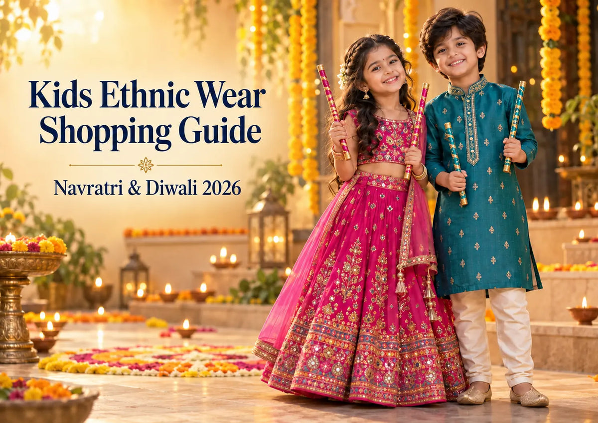 Kids Ethnic Wear Shopping Guide: Navratri & Diwali 2026 Bloomup